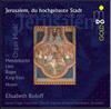 Jerusalem, du hochgebaute Stadt (Thou high built city): Organ Music