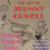 The Art of Johnny Cowell: Virtuoso Trumpet Gems