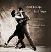 First Milonga, Last Tango