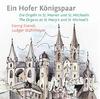 Ein Hofer Konigspaar: The Organs at St Marys and St Michaels 