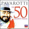 Pavarotti: The 50 Greatest Tracks