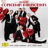 Berlin Comedian Harmonists: Die Liebe Kommt, Die Liebe Geht