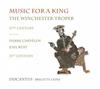 Music for a King: The Winchester Troper