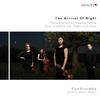 The Arrival Of Night (Piano Quartets)