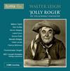 Walter Leigh - Jolly Roger