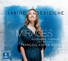 Sabine Devieilhe: Mirages
