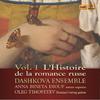 LHistoire de la romance russe Vol.1