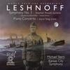 Leshnoff - Symphony no.3, Piano Concerto