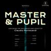 Master & Pupil: The Influences and Legacy of Claudio Monteverdi