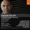 S Adler - Music for Chamber Orchestra