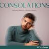Antoine Malette-Chenier: Consolations