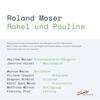 Roland Moser - Rahel und Pauline