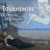 Tournemire - LOrgue mystique (selection)