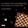 Le Chant de Leschiquier: Binchois & Dufay Songs in the Buxheim Codex