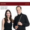 Robert & Agnes Wolf: Encore