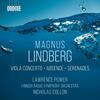 Lindberg - Viola Concerto, Absence, Serenades