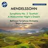 Mendelssohn - Symphony no.3, A Midsummer Nights Dream