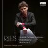 Ries - Grande Sonata Fantasia LInfortunee, Fantasies