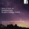 News of Great Joy: Christmas from St Johns College, Oxford