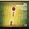 Montalbetti - Orchestral Pictures