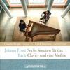 JE Bach - Six Sonatas for Piano and Violin: An Unknown Treasure Chest