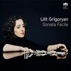 Lilit Grigoryan: Sonata Facile