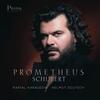 Schubert - Prometheus: Lieder