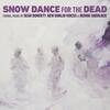 Doherty - Snow Dance for the Dead: Choral Music