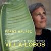 Villa-Lobos - Complete Works for Solo Guitar