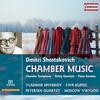 Shostakovich - Chamber Music: Chamber Symphony, String Quartets, Piano Sonatas