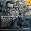 Bacevicius - Piano Music Vol.3