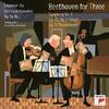 Beethoven for Three: Symphony no.1, Piano Trios 4 & 5