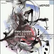 Schnebel - Orchestra: Symphonic Music for Mobile Musicians | Wergo WER66742