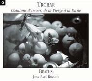 Trobar - Chansons dAmour, de la Vierge a la Dame
