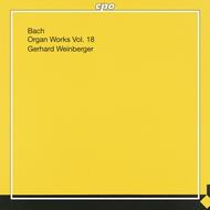 J S Bach - Organ Works on Historical Instruments Volume 18