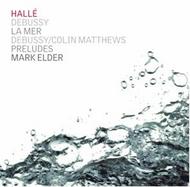 Debussy: La Mer / Debussy / Matthews: Preludes