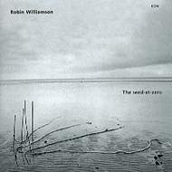 Robin Williamson - The Seed-At-Zero