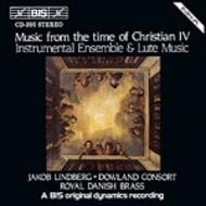 Music from the time of Christian IV � Instrumental Ensemble and Lute Music