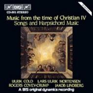 Music from the time of Christian IV � Songs and Harpsichord Music