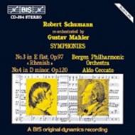 Schumann � Symphonies No 3 and 4, re-orchestrated by Gustav Mahler