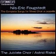 Fougstedt  The Complete Songs for Mixed Choir and Cappella
