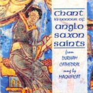 Chant in Honour of Anglo Saxon Saints