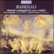 Madrigali (Madrigali diminuiti e passaggiati tra voce e cembalo) | Tactus TC500003
