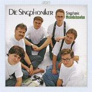 Singphonic Mendelssohn - The Part Songs for Male Voices