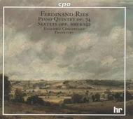 Ries - Quintet Op.74, Grand Sextuor Op.100, Sextet Op.142