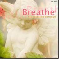 Breathe: The Relaxing Baroque