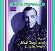 No�l Coward vol.2 - Mad Dogs & Englishmen