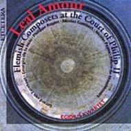 Leal Amour: Flemish Composers at the Court of Philip II