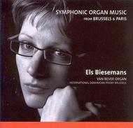 Symphonic Organ Music from Brussels and Paris