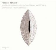 Poissance damours: Mystics, monks & minstrels in 13th-century Brabant